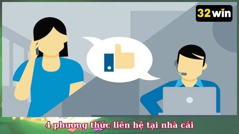 4 phương thức liên hệ tại nhà cái
