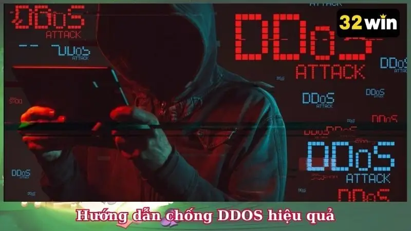 Hướng dẫn chống DDOS hiệu quả