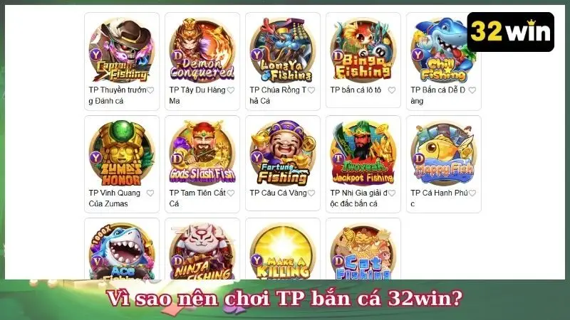 Vì sao nên chơi TP bắn cá 32win?