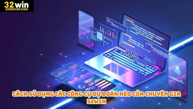 Cách sử dụng các công cụ dự đoán kèo