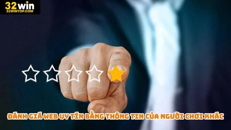 Đánh giá web uy tín bằng thông tin của người chơi khác