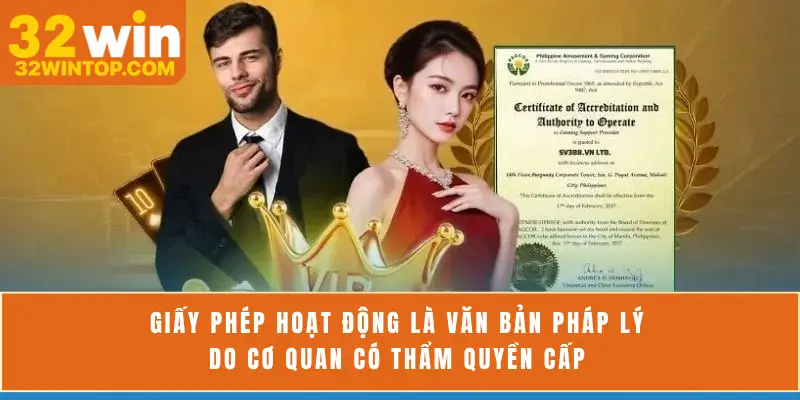 Giấy phép hoạt động là văn bản pháp lý do cơ quan có thẩm quyền cấp