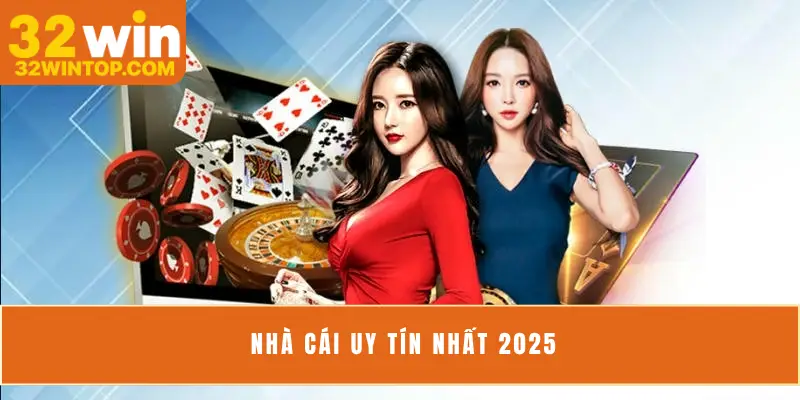 Top Nhà Cái Uy Tín Nhất 2025 | Nhiều Bet Thủ Tin Dùng