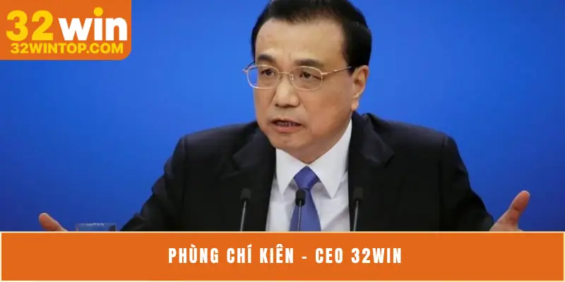 Phùng Chí Kiên - CEO 32Win