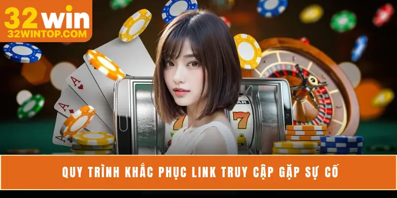 Quy trình khắc phục link truy cập gặp sự cố